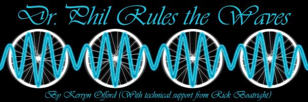 Dr. Phil Rules the Waves by Kerryn Offord and Rick Boatright banner