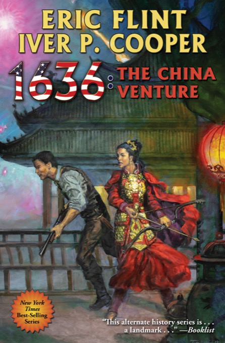 1636: The China Venture by Eric Flint and Iver P. Cooper - Baen Books