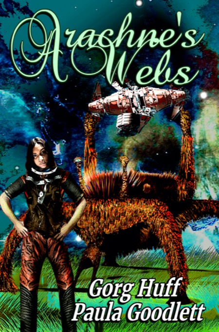 Arachne's Webs by Gorg Huff and Paula Goodlett - Ring of Fire Press