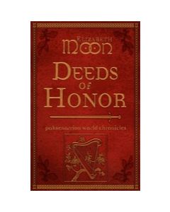 Deeds of Honor: Paksenarrion World Chronicles