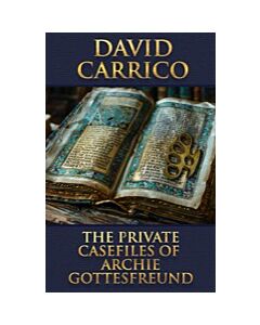 The Private Casefiles of Archie Gottesfreund