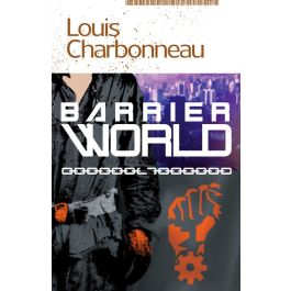 Barrier World by: Louis Charbonneau - 9781936535835