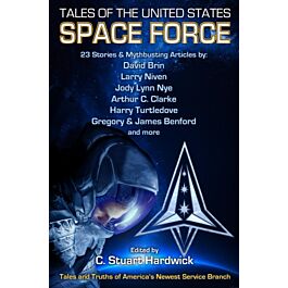 Tales of the United States Space Force by C. Stuart Hardwick